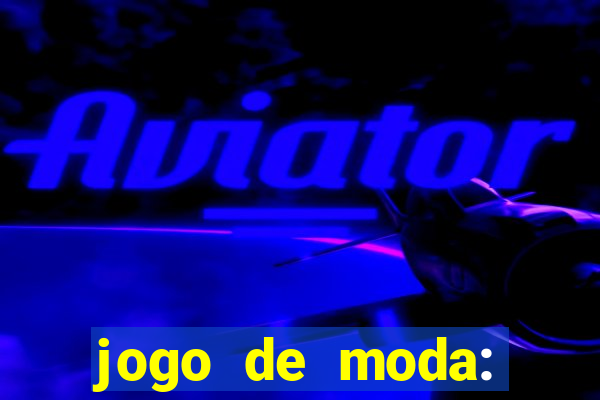 jogo de moda: maquiagem vestir